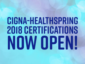 Cigna-HealthSpring 2018 Certifications Now Open