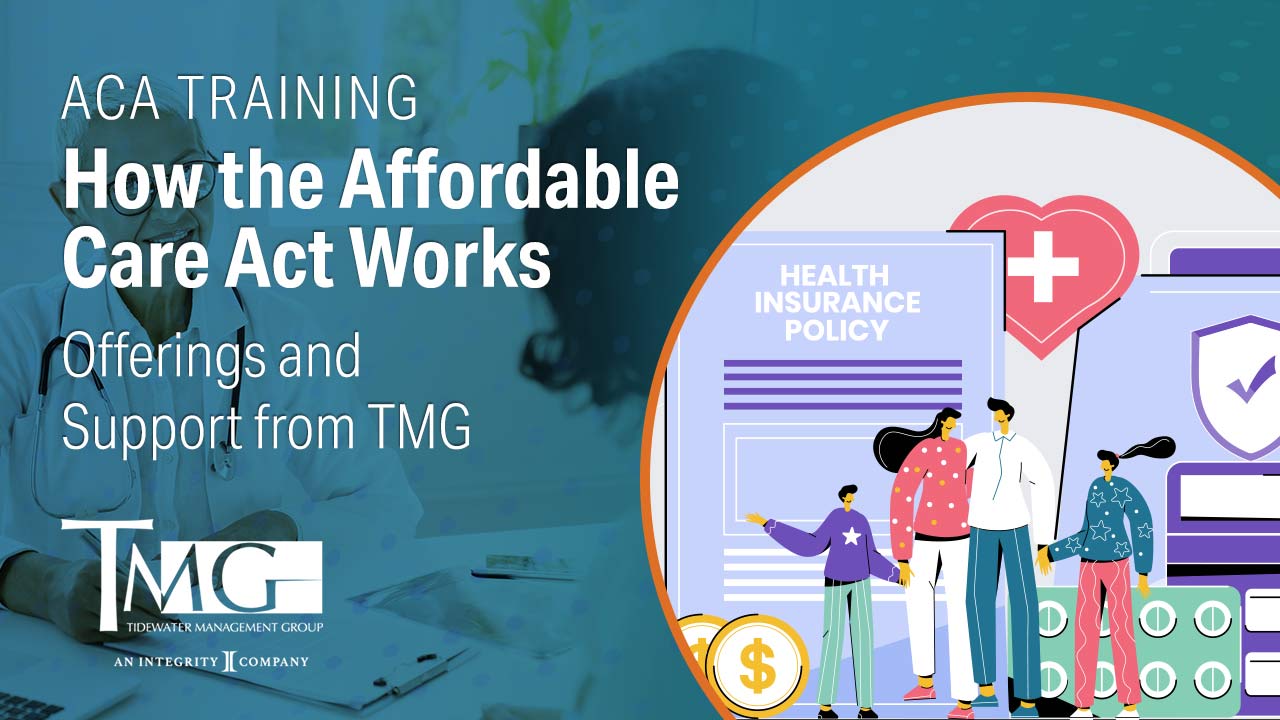 ACA Training How the Affordable Care Act Works, Products and Support